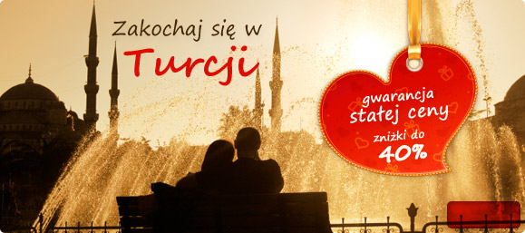 Zakochaj się w Turcji