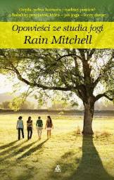  - Opowieści ze studia jogi, Rain Mitchell